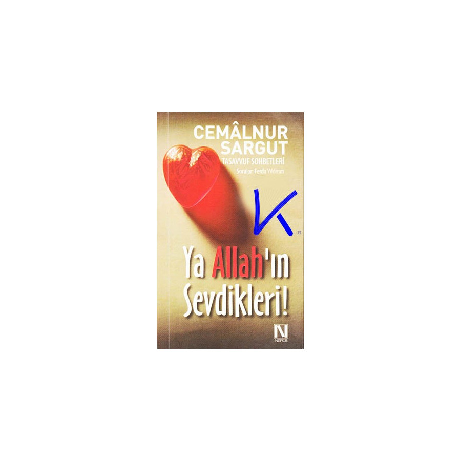 Ya Allah'ın Sevdikleri - Tasavvuf Sohbetleri - Cemalnur Sargut