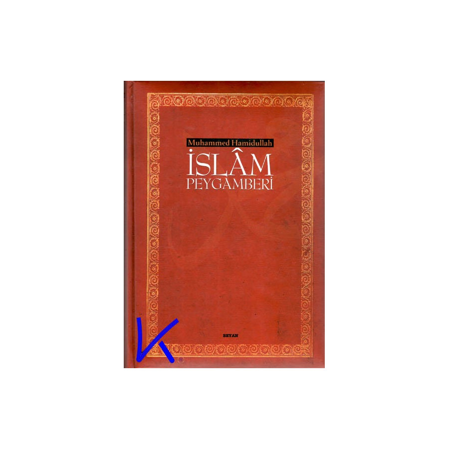 Islam Peygamberi - Muhammed Hamidullah