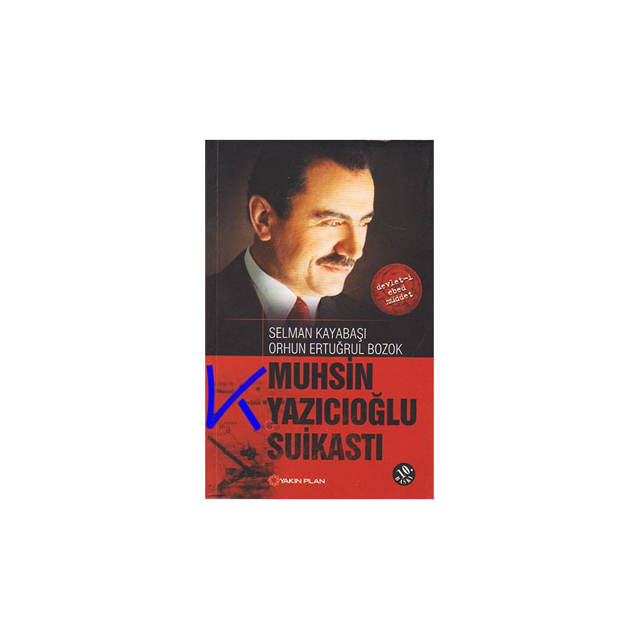 Muhsin Yazıcıoğlu Suikastı - Selman Kayabaşı, Orhun Ertuğrul Bozok