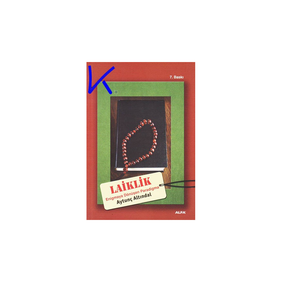 Laiklik, Enigmaya Dönüşen Paradigma - Aytunç Altındal