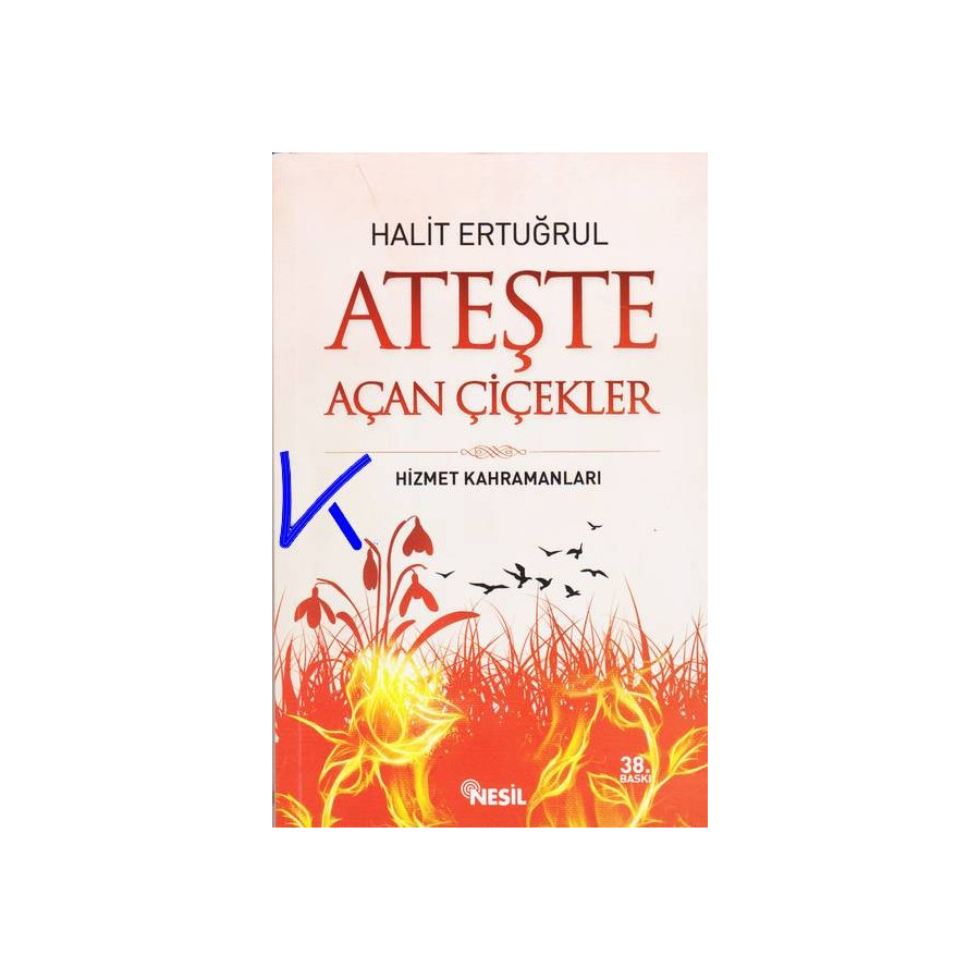 Ateşte Açan Çiçekler - Halit Ertuğrul