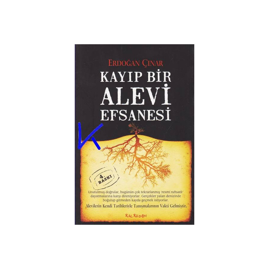 Kayıp Bir Alevi Efsanesi - Erdoğan Çınar