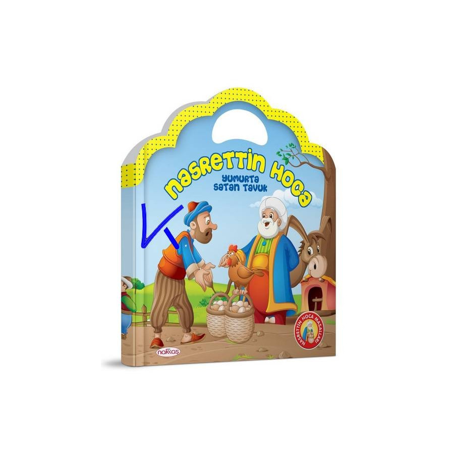 Nasrettin Hoca - Yumurta Satan Tavuk - sert sayfa kitap - Ekrem Bektaş
