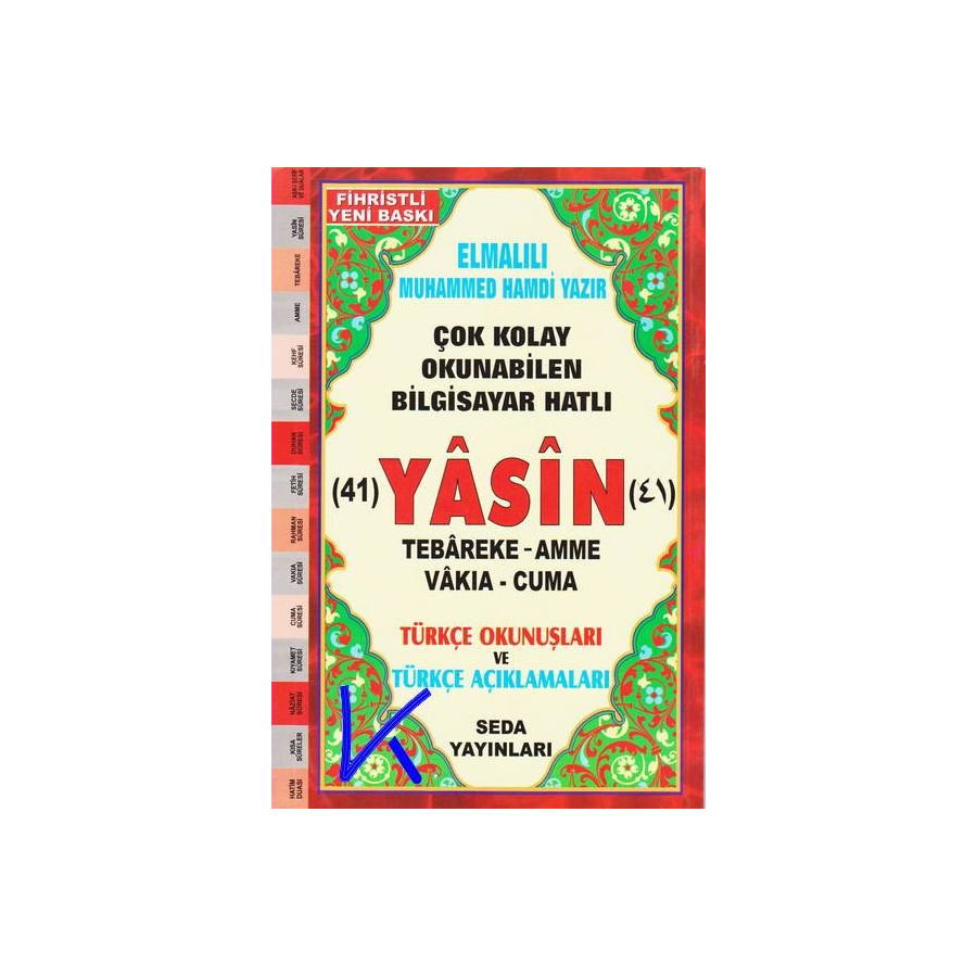 41 Yasin - 3 lü - Tebareke, Amme, kısa Sureler - türkçe okunuş ve açıklamalı, bilgisayar hatlı, indeksli, orta boy - seda