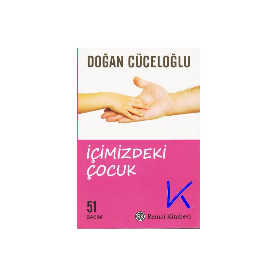 Içimizdeki Çocuk - Doğan Cüceloğlu