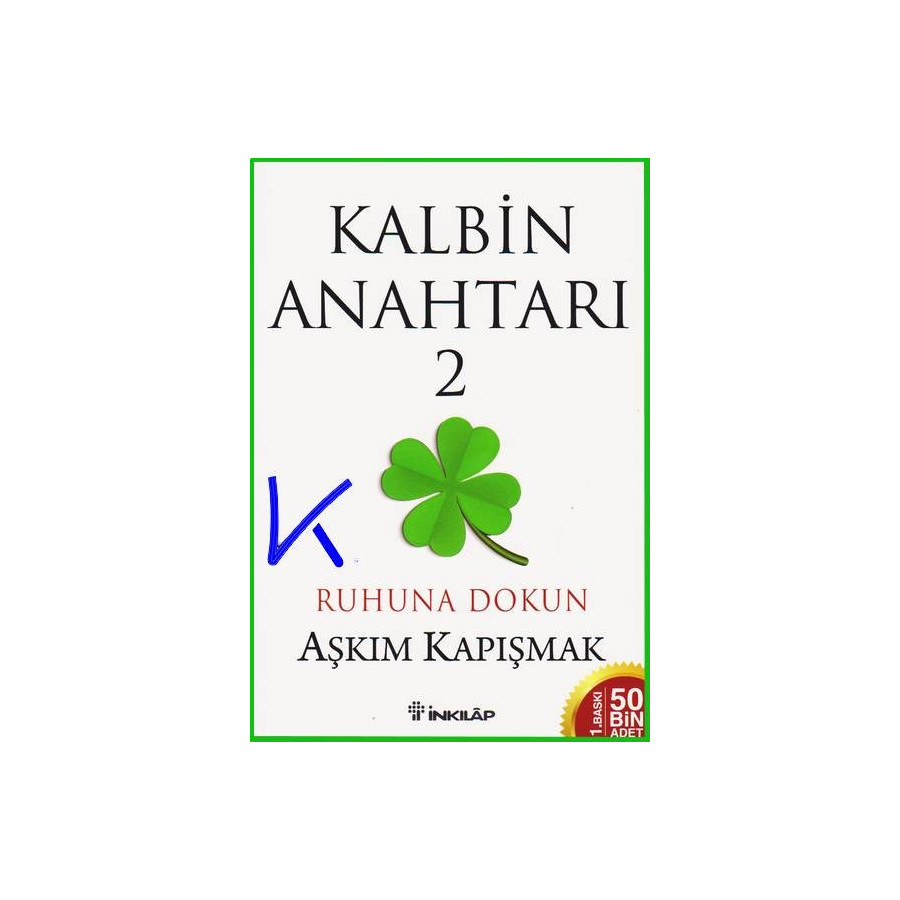 Kalbin Anahtarı 2 - Ruhuna Dokun - Aşkım Kapışmak