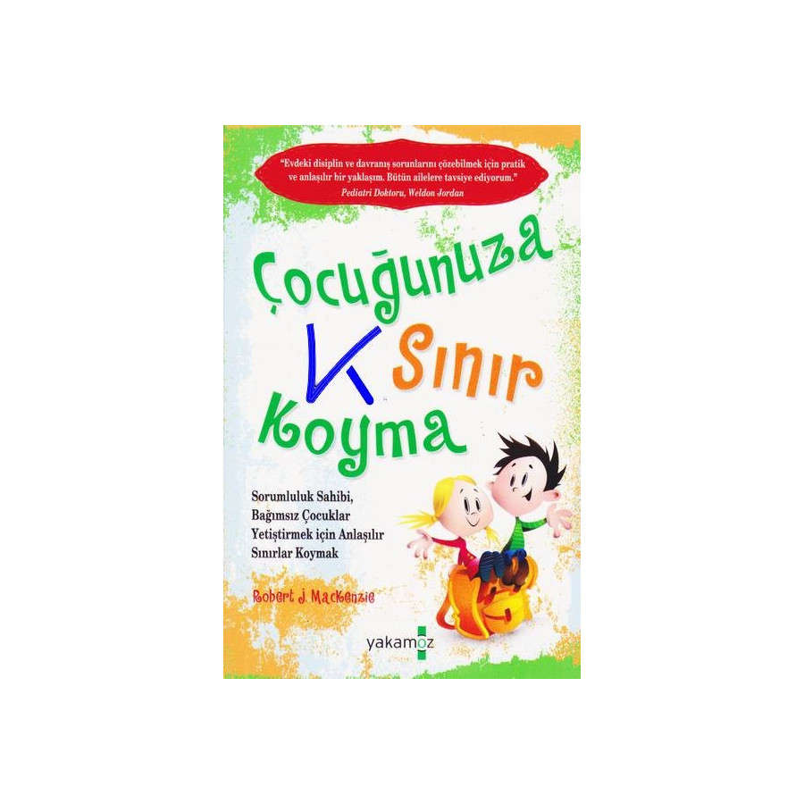 Çocuğunuza Sınır Koyma - Robert Mackenzie