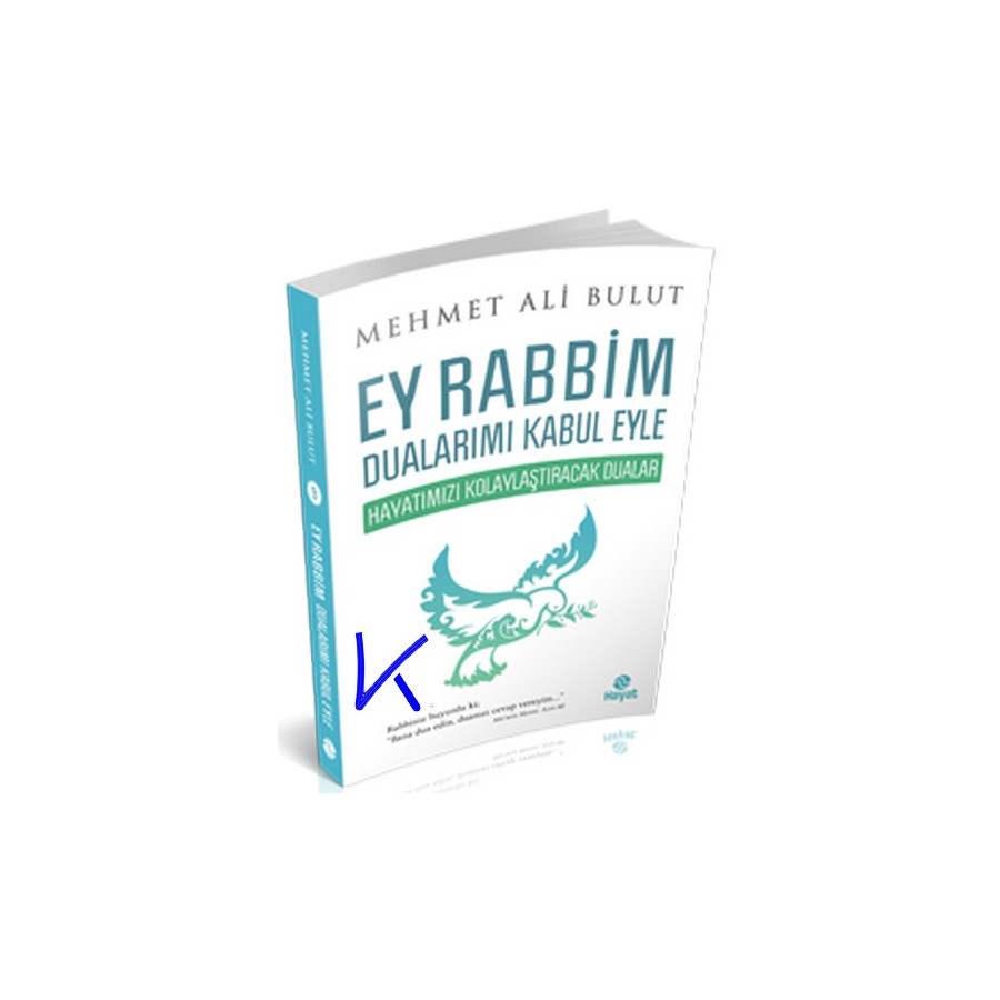 Ey Rabbim Dualarımı Kabul Eyle - Hayatımızı Kolaylaştıracak Dualar - Mehmet Ali Bulut