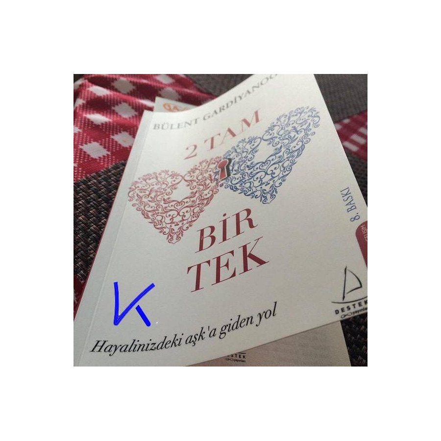2 Tam Bir Tek - Hayalinizdeki Aşka Giden Yol - Bülent Gardiyanoğlu