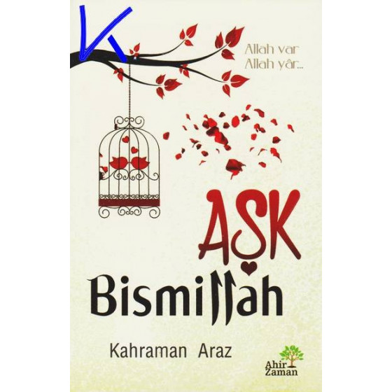 Aşk Bismillah - Kahraman Araz