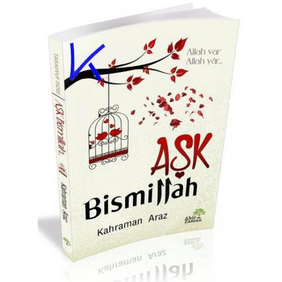 Aşk Bismillah - Kahraman Araz