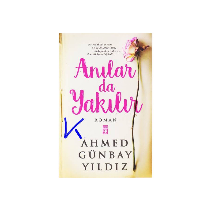 Anılar da Yakılır - Ahmed Günbay Yıldız