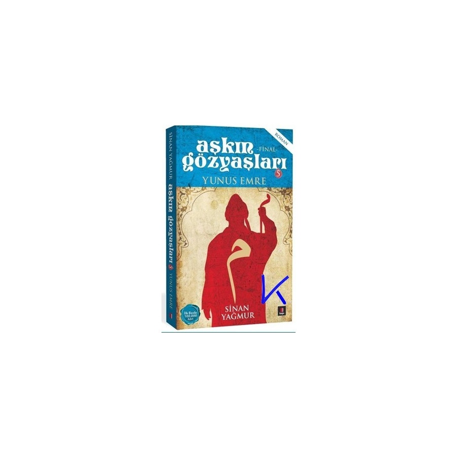 Aşkın Gözyaşları 5 - Yunus Emre - Sinan Yağmur
