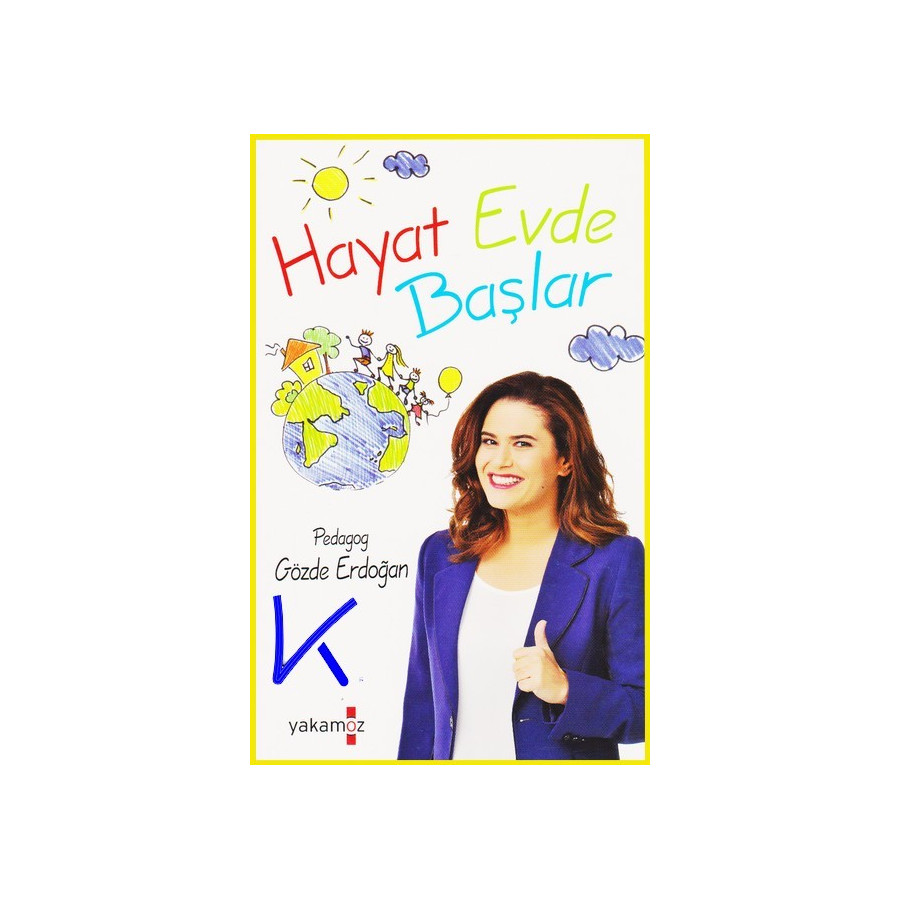 Hayat Evde Başlar - Gözde Erdoğan, pedagog