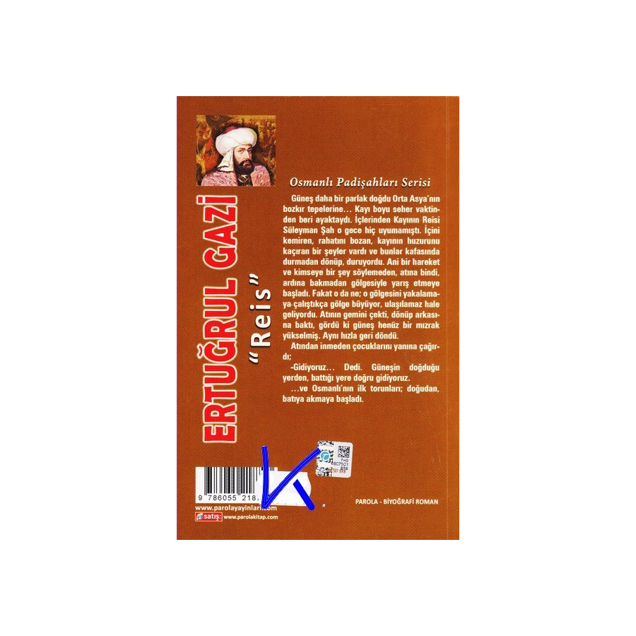 Ertuğrul Gazi - Reis - Dünyayı Aydınlatan Işık - Şaban Çibir