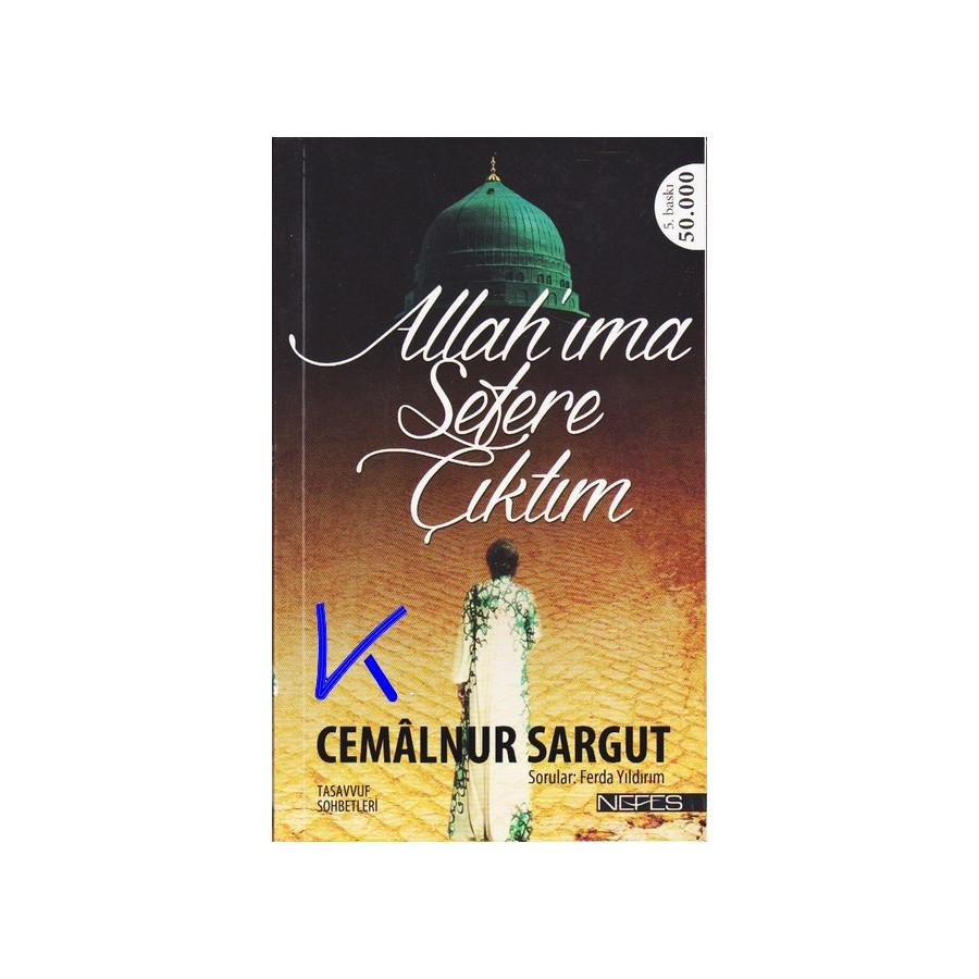 Allah'ıma Sefere Çıktım - Cemalnur Sargut - tasavvuf sohbetleri
