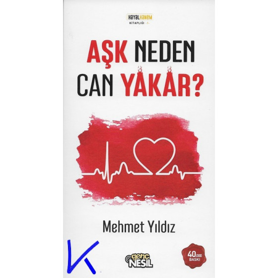 Aşk Neden Can Yakar ? - Mehmet Yıldız