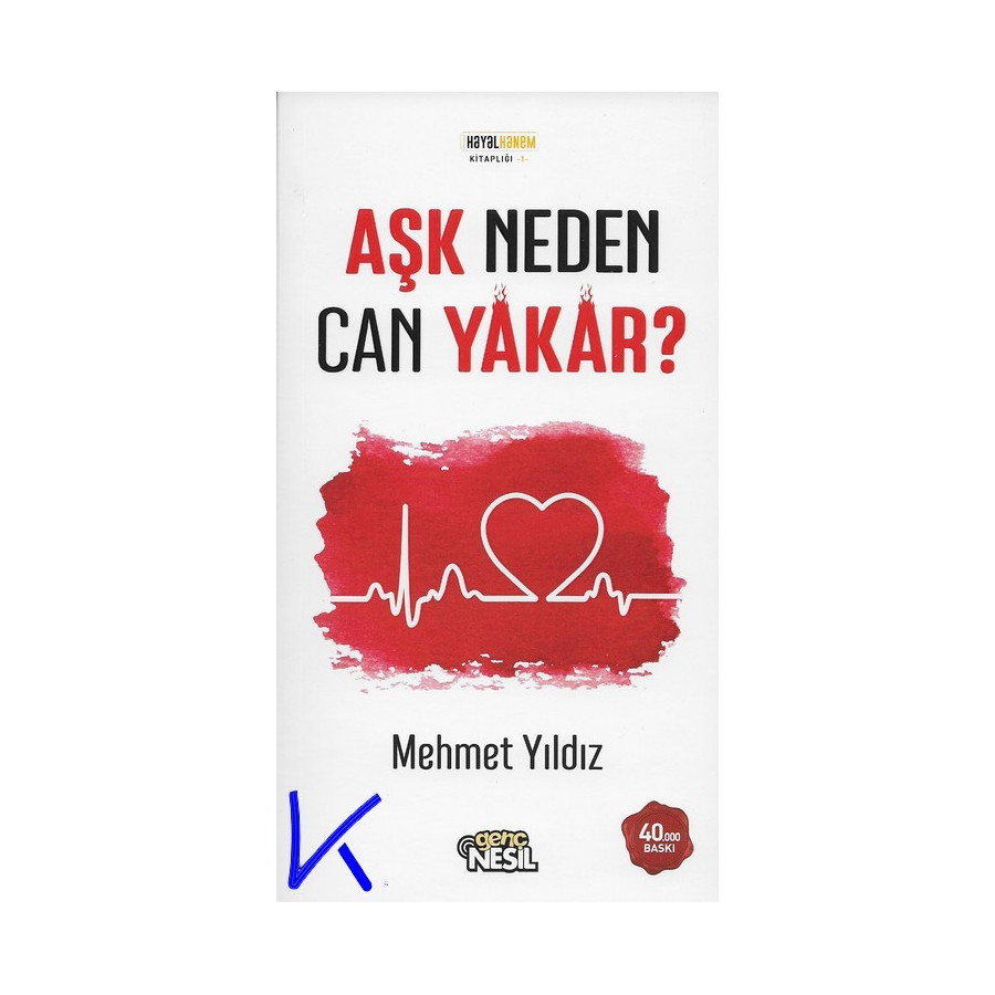 Aşk Neden Can Yakar ? - Mehmet Yıldız