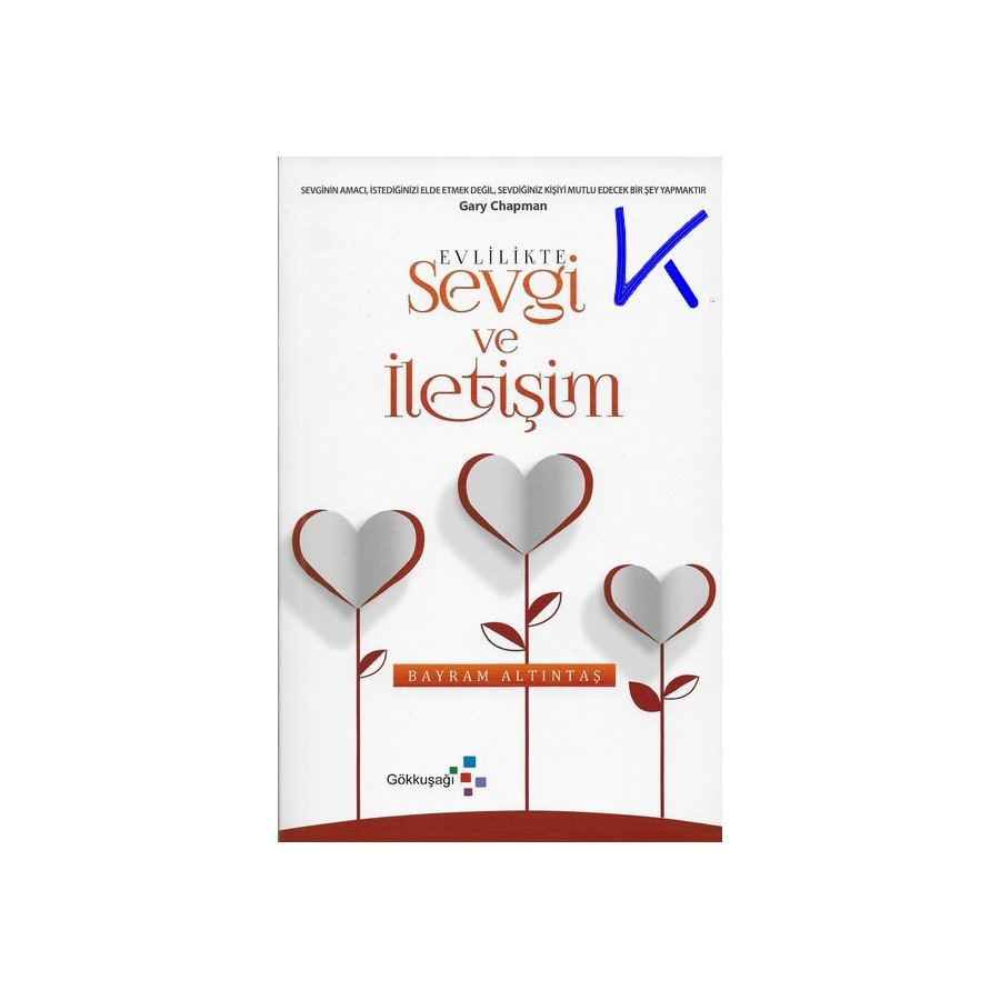Evlilikte Sevgi ve Iletişim - Bayram Altıntaş