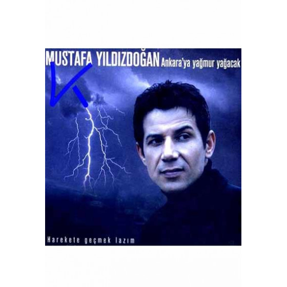 Ankara'ya Yağmur Yağacak - Mustafa Yıldızdoğan
