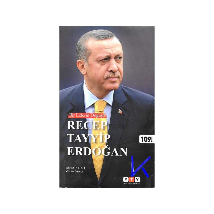 Bir Liderin Doğuşu - Recep Tayyip Erdoğan - Hüseyin Besli, Ömer Özbay