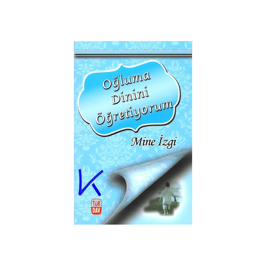 Oğluma Dinini Öğretiyorum - Mine Izgi