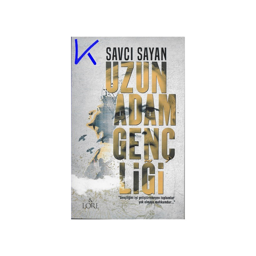 Uzun Adam Gençliği - Savcı Sayan