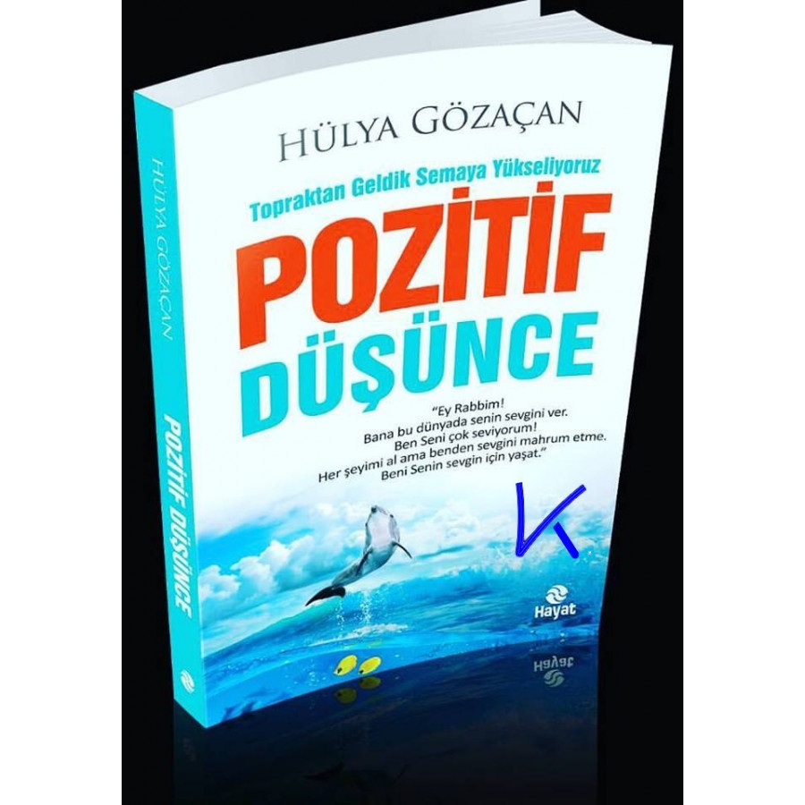 Pozitif Düşünce - Hülya Gözaçan