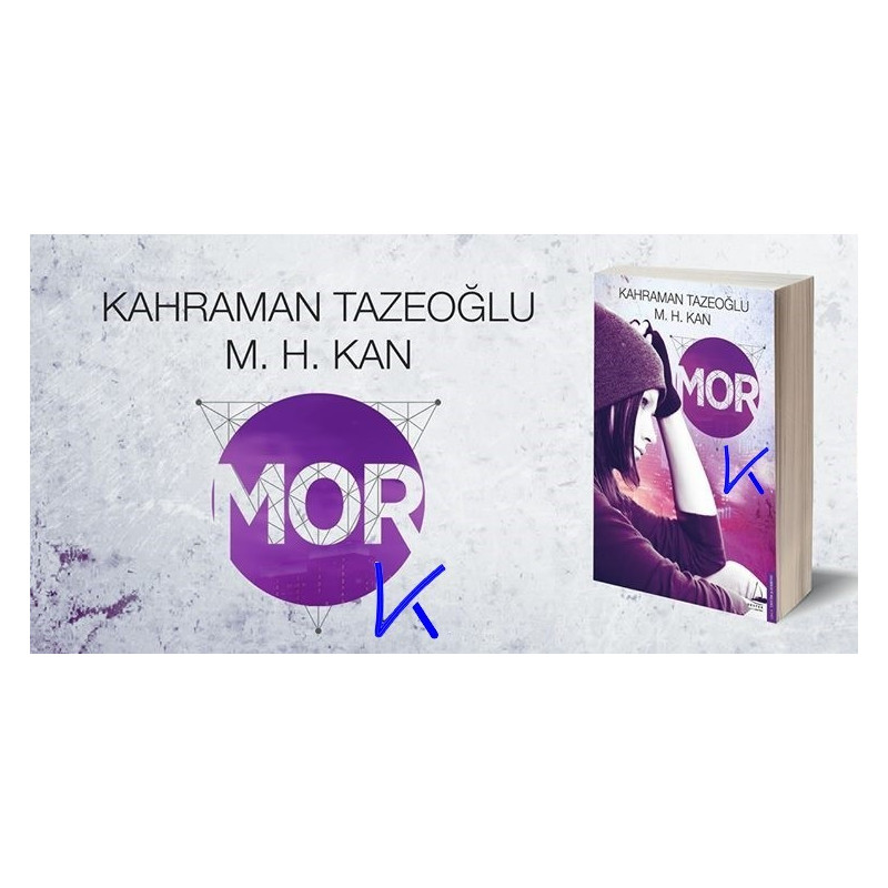 Mor - Kahraman Tazeoğlu, M. H. Kan
