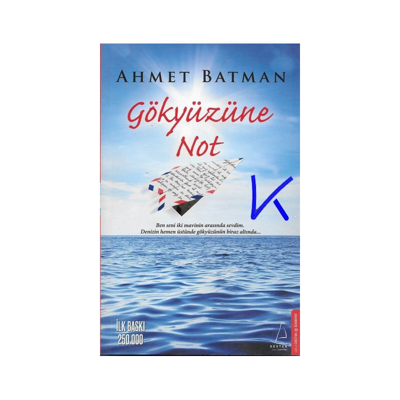 Gökyüzüne Not - Ahmet Batman