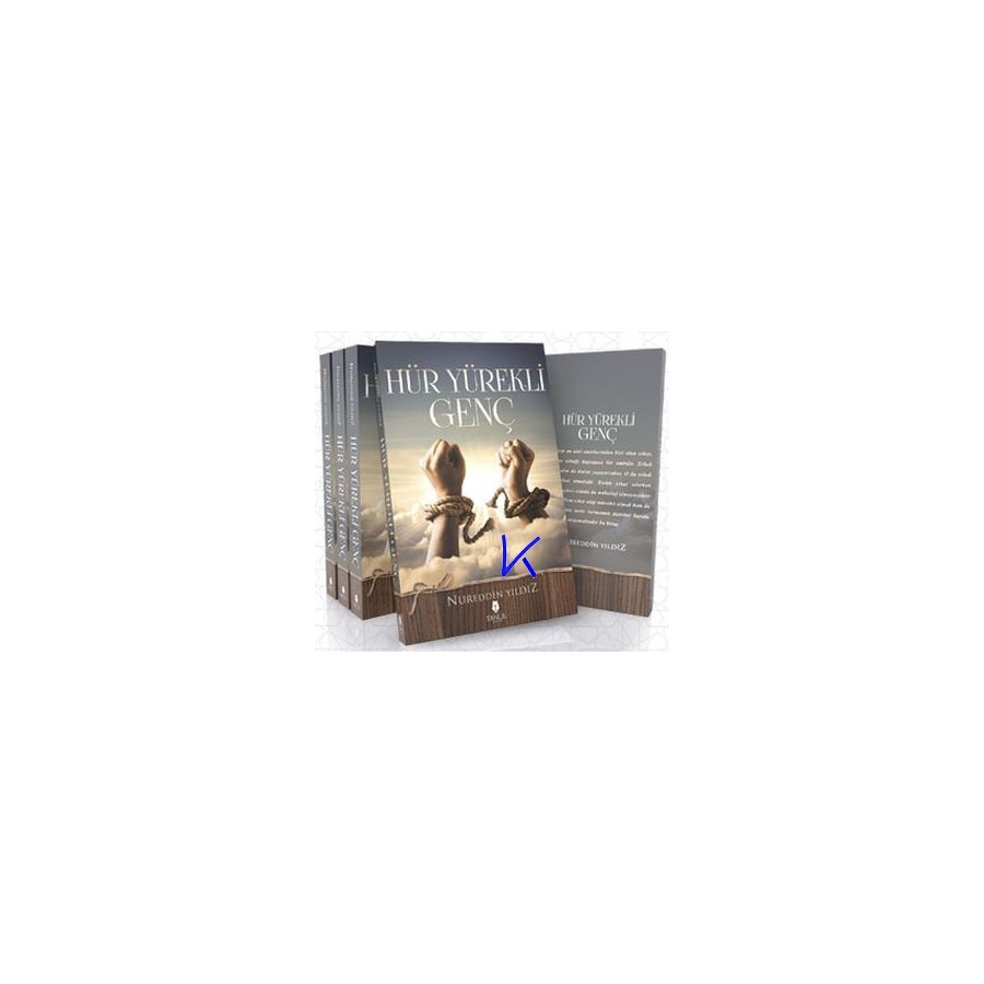 Hür Yürekli Genç - Nureddin Yıldız