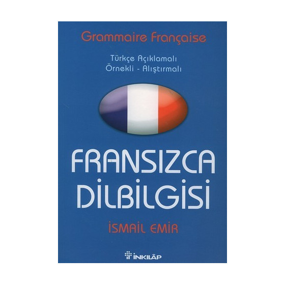 Fransızca Dilbilgisi, grammaire française, alıştırmalı - Ismail Emir