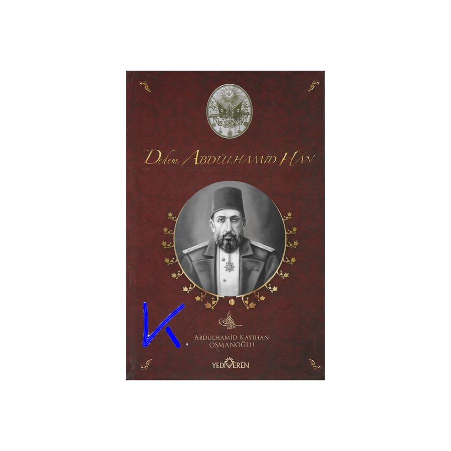 Dedem Abdülhamid Han - Abdülhamid Kayıhan Osmanoğlu