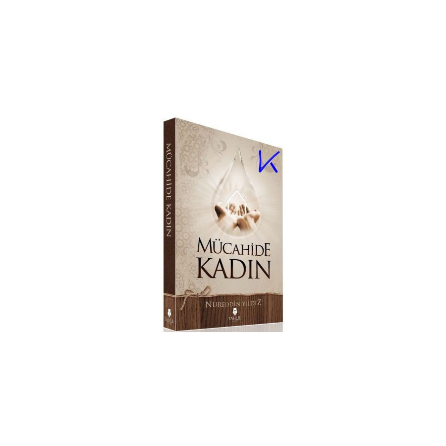 Mücahide Kadın - Nureddin Yıldız