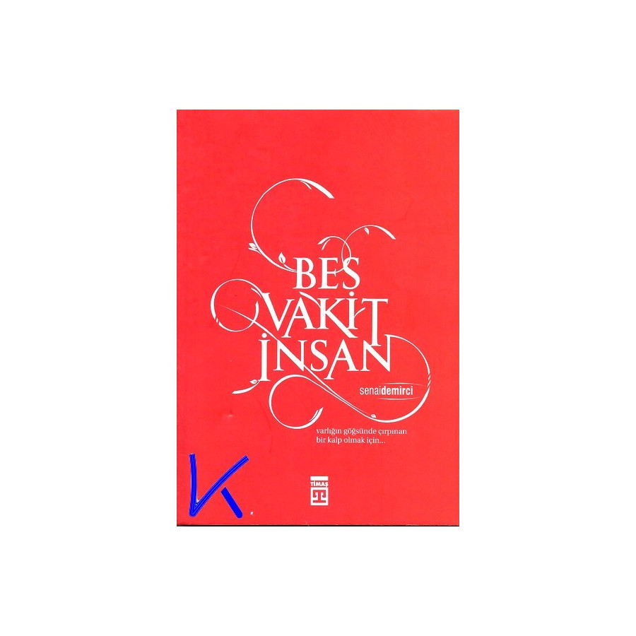 Beş Vakit Insan - Senai Demirci