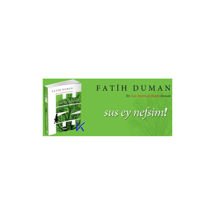 Ene - Sus Ey Nefsim - Fatih Duman