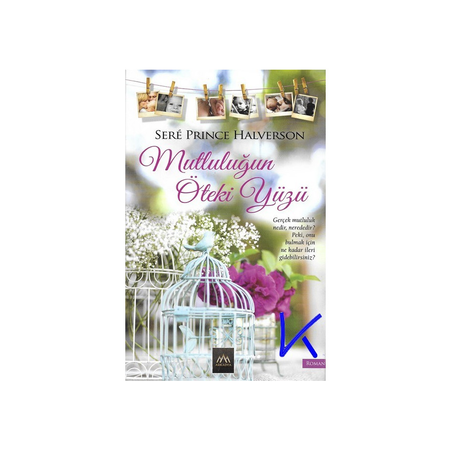 Mutluluğun Öteki Yüzü - Seré Prince Halverson