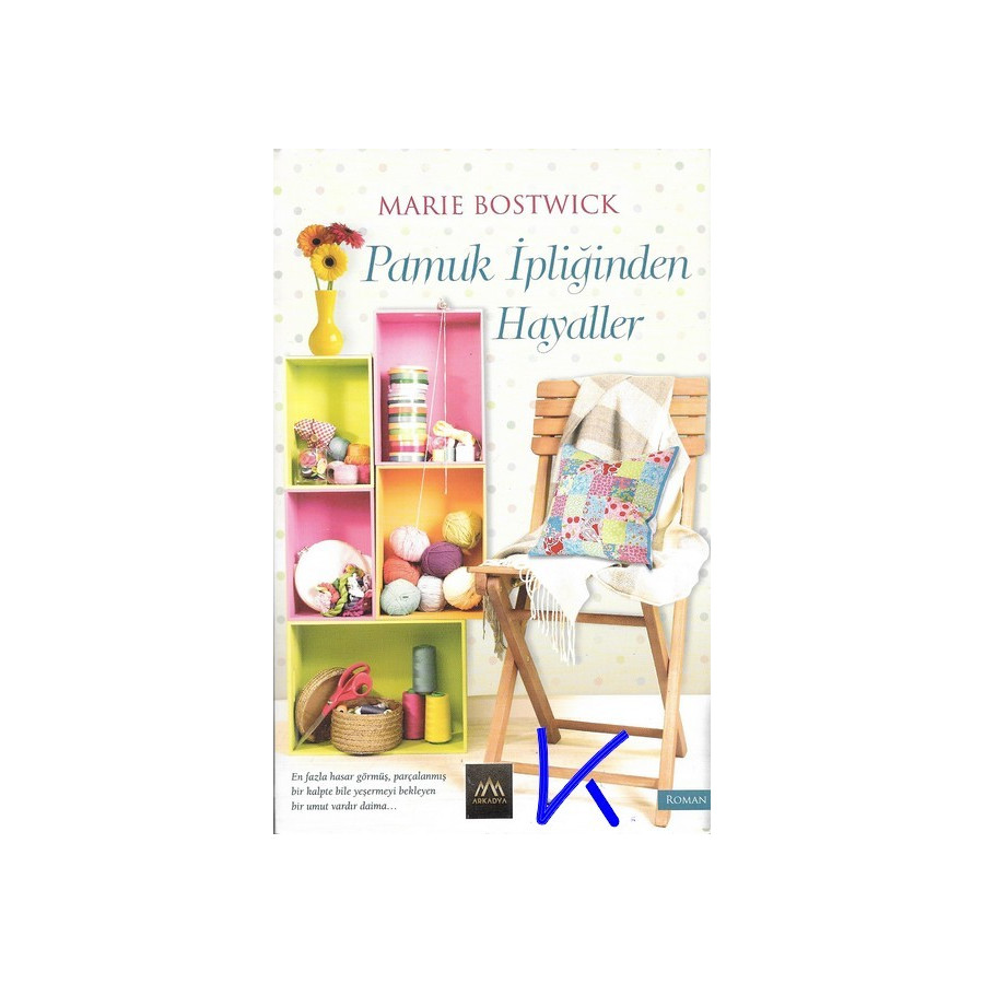 Pamuk Ipliğinden Hayaller - Marie Bostwick