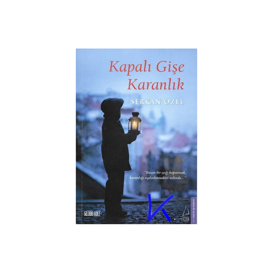 Kapalı Gişe Karanlık - Serkan Özel