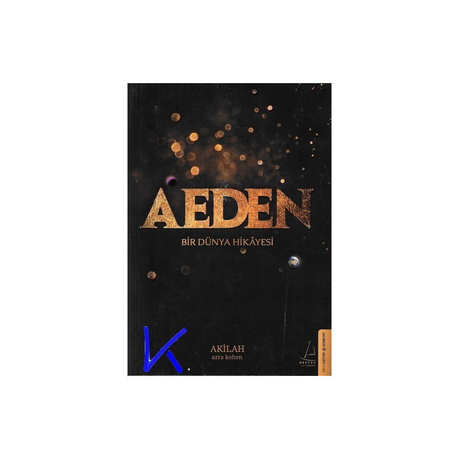 Aeden - Bir Dünya Hikayesi - Akilah Azra Kohen