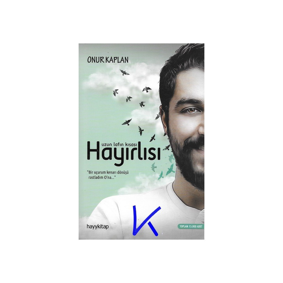 Uzun Lafın Kısası Hayırlısı - Onur Kaplan