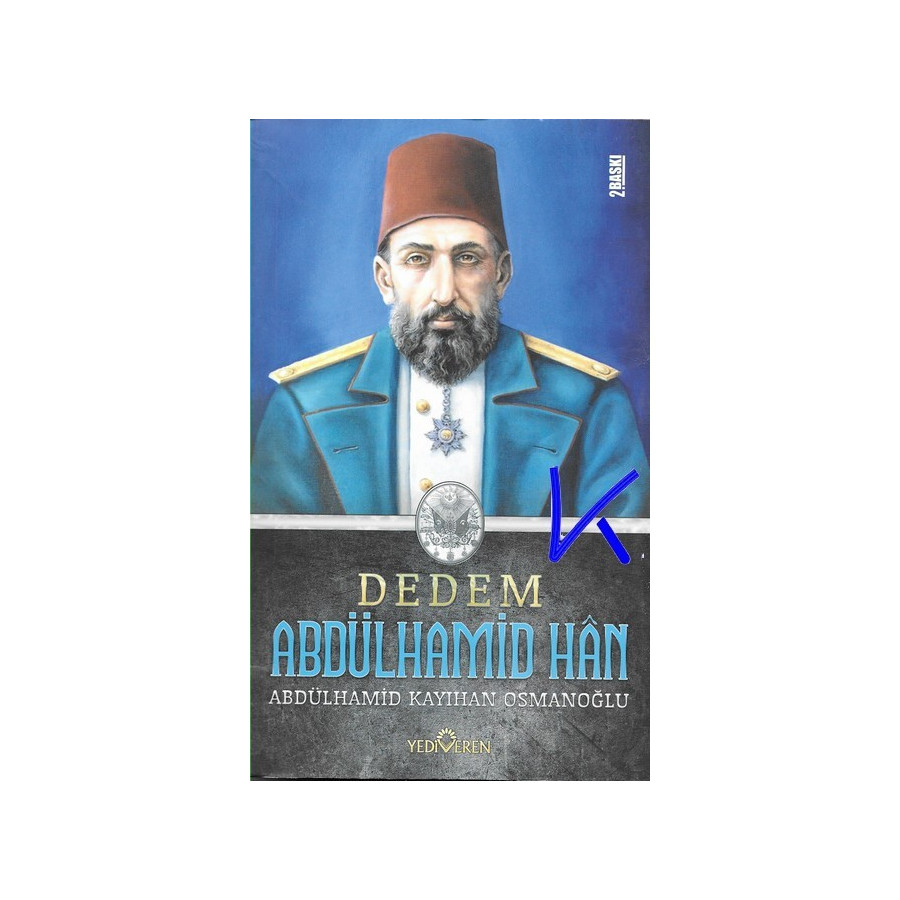 Dedem Abdülhamid Han - Abdülhamid Kayıhan Osmanoğlu