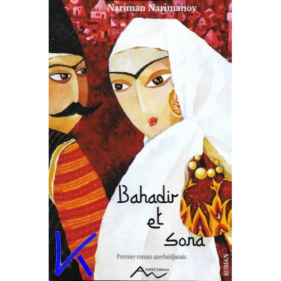 Bahadir et Sona - Nariman Narimanov