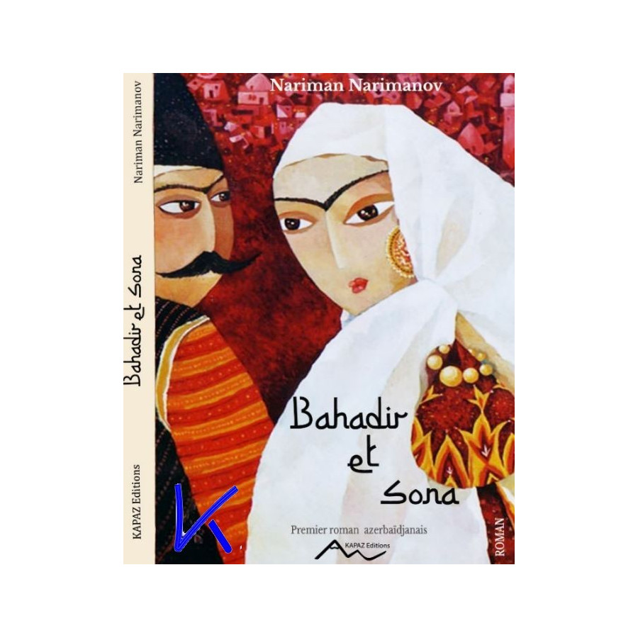 Bahadir et Sona - Nariman Narimanov