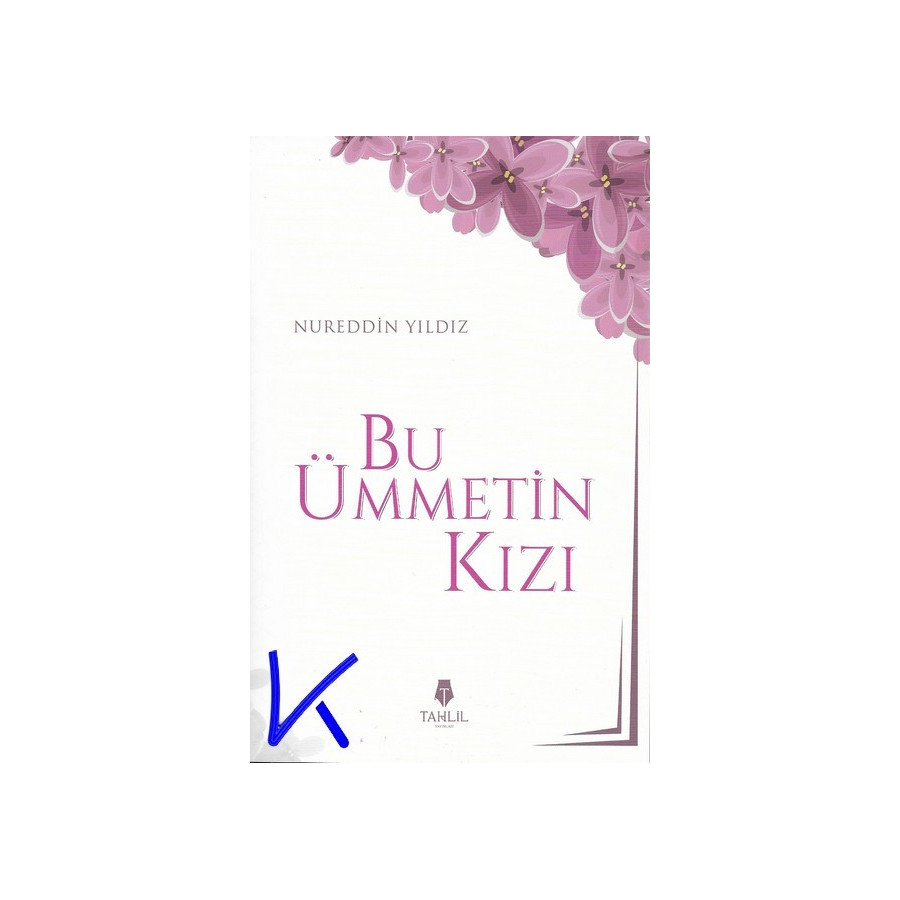 Bu Ümmetin Kızı - Nureddin Yıldız
