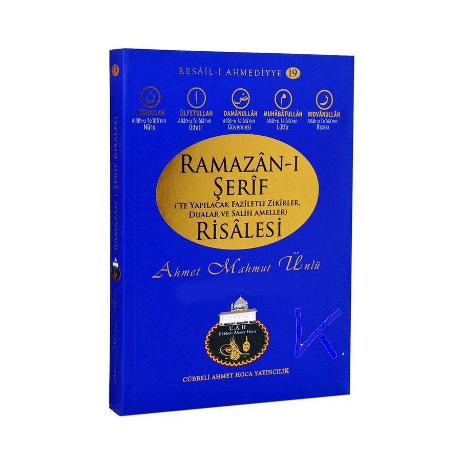 Ramazan -ı Şerif te Yapılacak Faziletli Zikirler, Dualar ve Salih Ameller Risalesi - Ahmet Mahmut Ünlü
