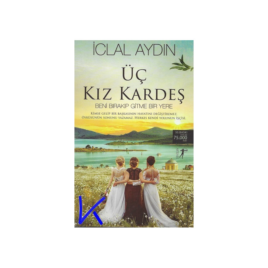 Üç Kız Kardeş - Iclal Aydın