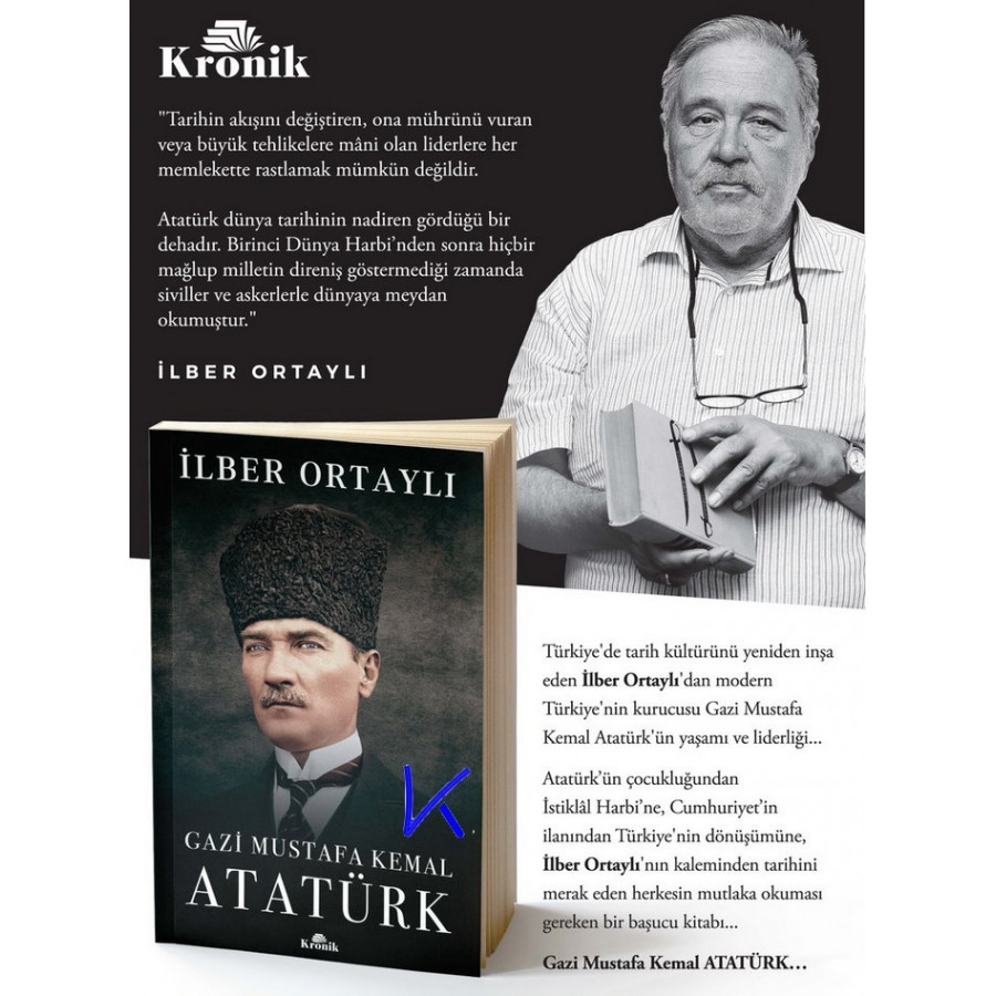 Gazi Mustafa Kemal Atatürk - Ilber Ortaylı, pr dr