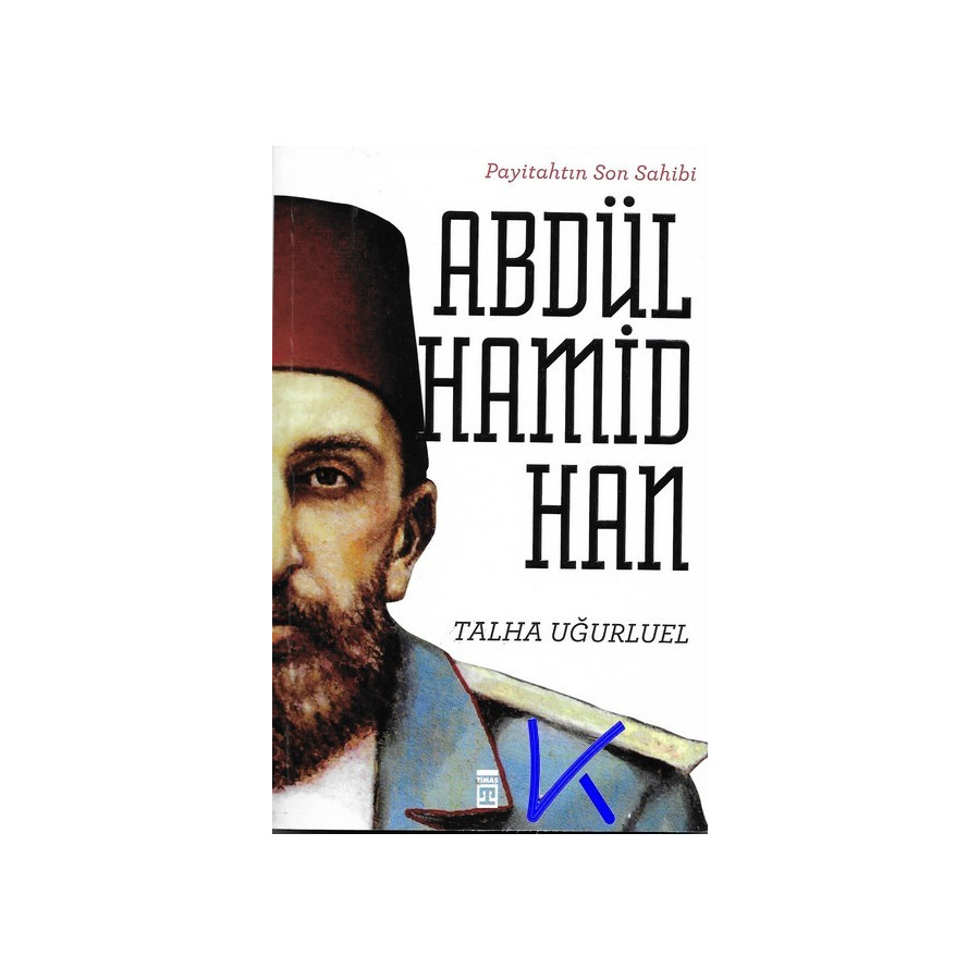 Payitahtın Son Sahibi 2. Abdülhamid Han - Talha Uğurluel