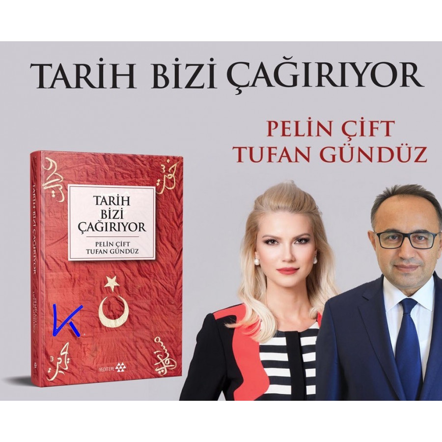Tarih Bizi Çağırıyor - Pelin Çift, Tufan Gündüz